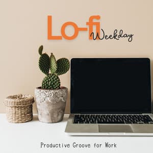 Lo-fi Weekday - Productive Groove for Work - Hugo Focus