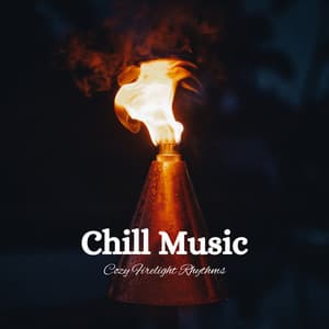 Chill Music: Cozy Firelight Rhythms - Intentional Vibes