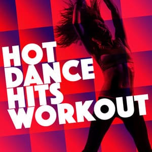 Hot Dance Hits Workout - Dance Hit Workout 2015