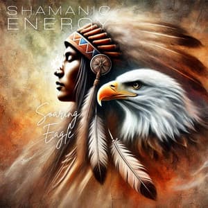Soaring Eagle - Shamanic Energy