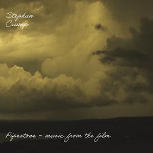 Pipestone: Music from the Film - Stephan Crump