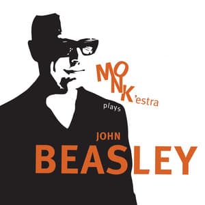 MONK’estra Plays John Beasley - John Beasley