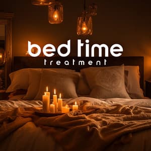 Bed Time Treatment: Soothing Sounds for Sleep - Sweet Dreams Music Ambient