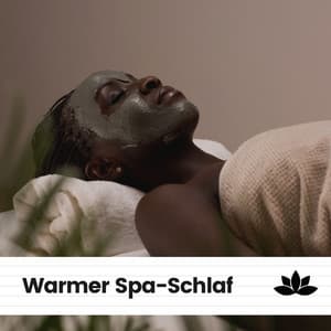 Warmer Spa-Schlaf - Spa-Musik