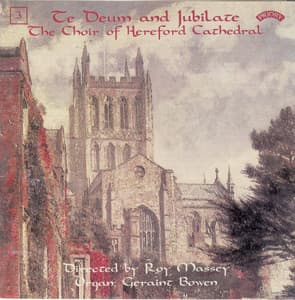 Te Deum & Jubilate, Vol. 3 - Hereford Cathedral Choir