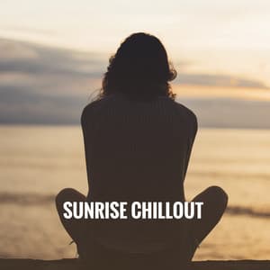 Sunrise Chillout - Dance Hits 2014
