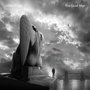 The Quiet Man - John Foxx