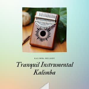 Tranquil Instrumental Kalimba - Kalimba Melody
