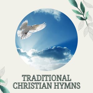 Traditional Christian Hymns - Old Baptist Hymns