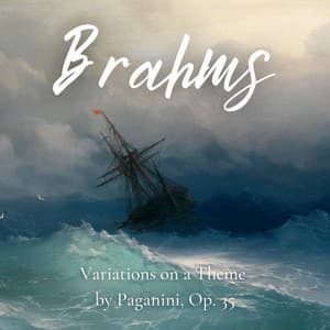 Brahms: Variations on a Theme by Paganini, Op. 35 - Johannes Brahms