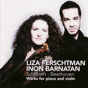 Schubert, Beethoven: Works for Piano and Violin - Liza Ferschtman