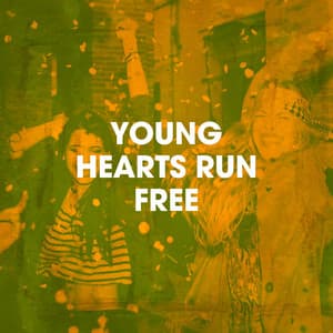 Young Hearts Run Free - 70s Music All Stars