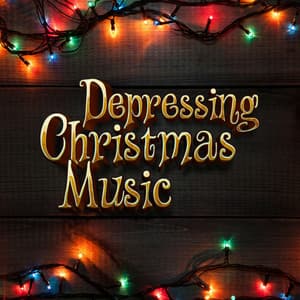 Depressing Christmas Music - Christmas Classics 2022