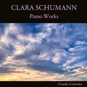 Clara Schumann: Piano Works - Clara Schumann