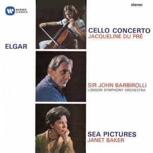 Elgar: Cello Concerto & Sea Pictures - Edward Elgar