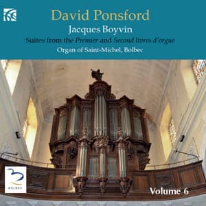French Organ Music from the Golden Age, Vol. 6: Jacques Boyvin - Jacques Boyvin
