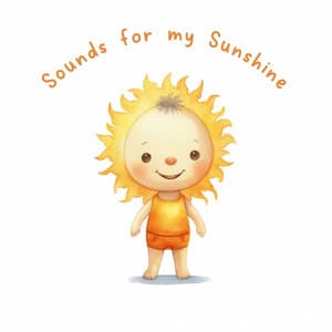 Sounds for my Sunshine - Smart Baby Academy