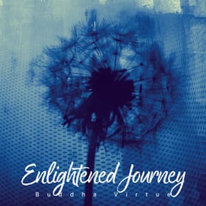 Enlightened Journey - Buddha Virtue