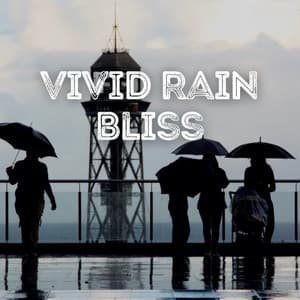 Vivid Rain Bliss - Music of Nature