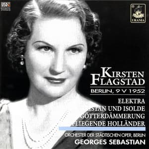 Kirsten Flagstad: Concerto a Berlino, 1952 - Richard Wagner