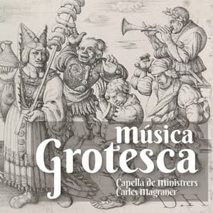 Música grotesca - Capella de Ministrers