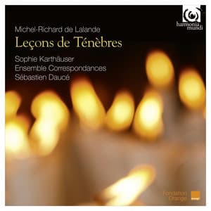 Lalande: Leçons de Ténèbres - Michel Richard Delalande