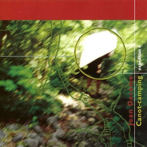 Canot-camping, expédition 4 - Jean Derome