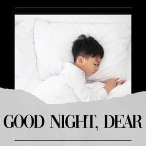 Good Night, Dear - Ensemble Reiki