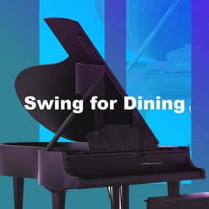 Swing for Dining - Focus at Work Jazz Playlist