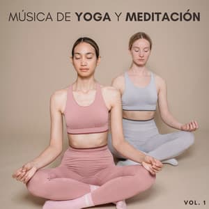 Música De Yoga Y Meditación Vol. 1 - Yoga Meditación Música