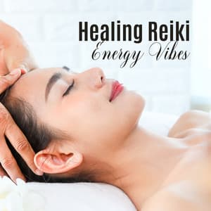 Healing Reiki Energy Vibes - Chill Out Time Consort