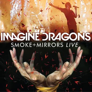 Smoke + Mirrors Live - Imagine Dragons