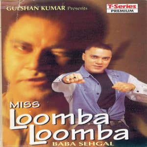 Miss Loomba Loomba - Baba Sehgal