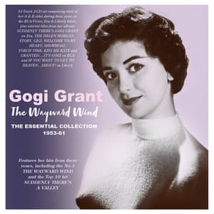 The Wayward Wind: The Essential Collection 1955-61 - Gogi Grant