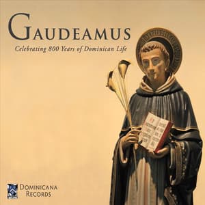 Gaudeamus: Celebrating 800 Years of Dominican Life - Dominican House of Studies