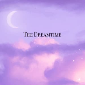 The Dreamtime - New Chill Edm - Chillout DJ Universe