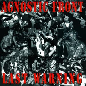 Last Warning - Agnostic Front