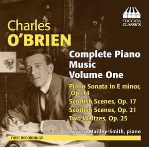 O'Brien: Complete Piano Music, Vol. 1 - Charles O'Brien