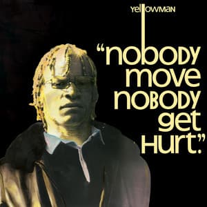 Nobody Move Nobody Get Hurt - Yellowman