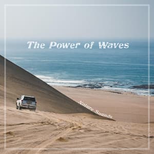 The Power of Waves: Nature Sounds - Sleep Sounds of Ocean Waves