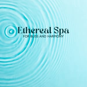Ethereal Spa for Bliss and Harmony - Natural Meditation Guru