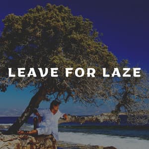 Leave for Laze - Zen Arena
