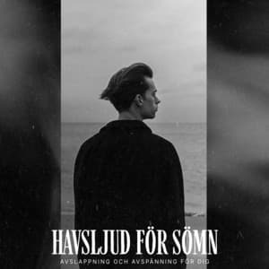 Havsljud för Sömn - Avslappning och avspänning för dig