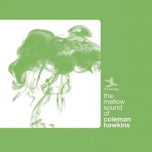 The Mellow Sound Of Coleman Hawkins - Coleman Hawkins