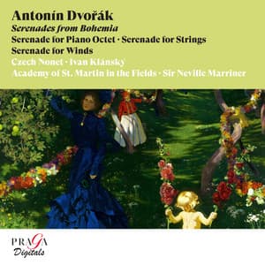 Antonín Dvořák: Serenades from Bohemia - Antonín Dvořák