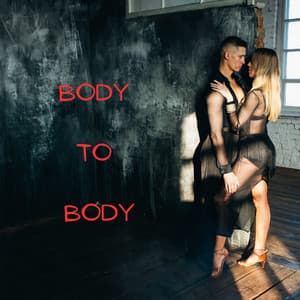 Body to Body - Camila Erotic