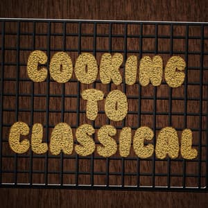 Cooking to Classical - Consort of London