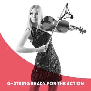 G-string Ready for the Action - Orchestra Of The Sarre
