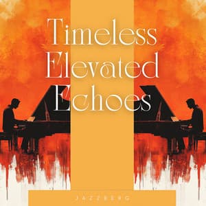 Timeless Elevated Echoes - Jazzberg
