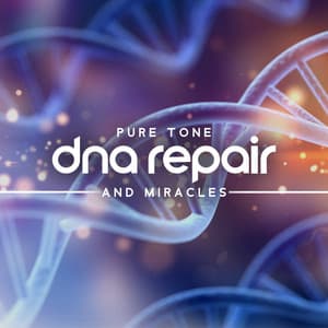 Pure Tone DNA Repair and Miracles: Rejuvenate Cells, Full Body Healing Frequencies - Binaural Healing